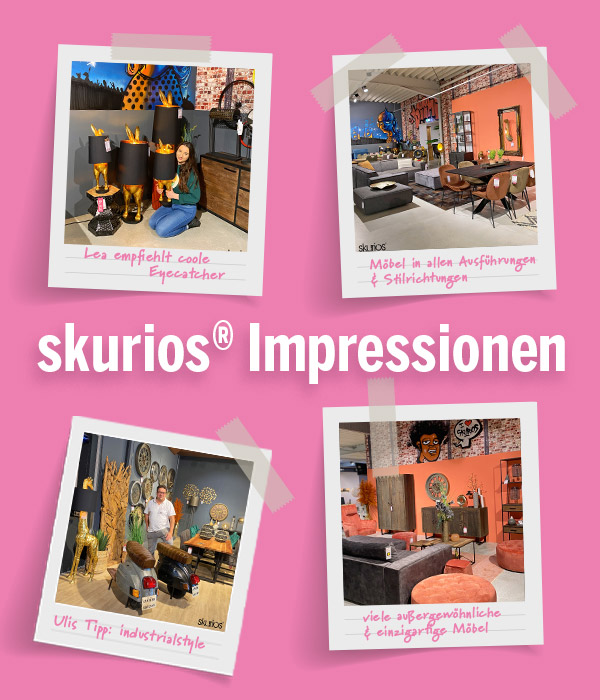 Impressionen aus unserem skurios®